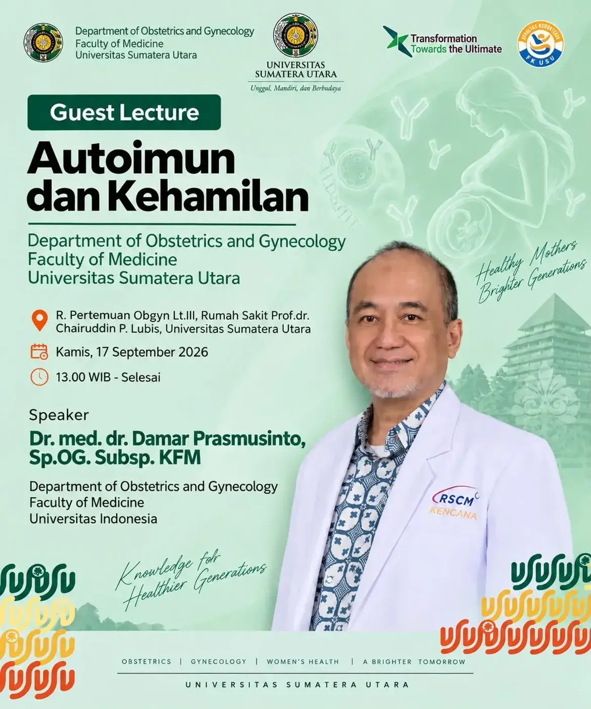 Perkuat Wawasan Klinis, Departemen Obstetri dan Ginekologi FK USU Hadirkan Guest Lecture Autoimun dan Kehamilan